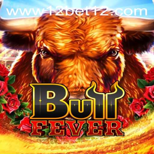 Introducing BullFever: A New Sensation in Gaming with 12bet