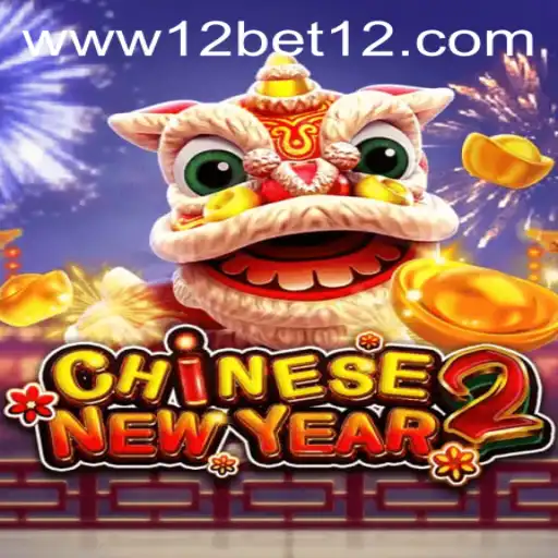 Discovering the Thrills of CHINESENEWYEAR2: An Exciting Experience with 12bet