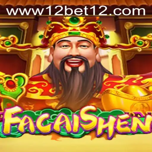 Exploring the Fascinating World of FaCaiShen with 12bet