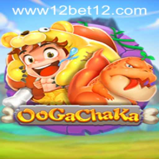 OoGaChaKa: A Thrilling Gaming Experience with 12bet