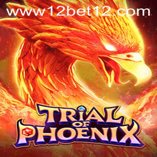 Explore the Fascinating World of TrialofPhoenix and Enhance Your Gaming Experience with 12bet