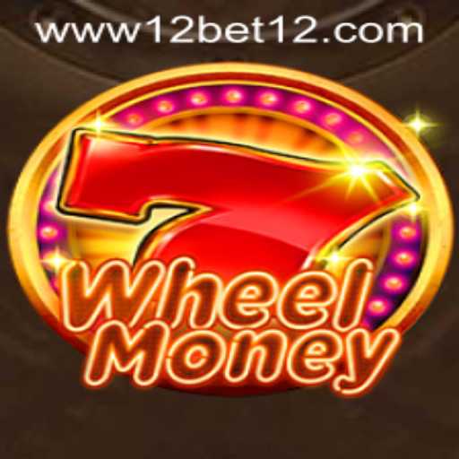 Experience the Thrill: WheelMoney and 12bet